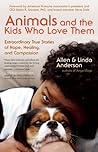 Animals and the Kids Who Love Them by Allen Anderson