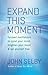 Expand This Moment by John Selby