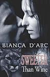 Sweeter Than Wine (Tales of the Were: Brotherhood of Blood #4)