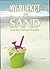 My Bucket of Sand: And Other Spiritual Thoughts