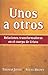Unos a otros / Each Other: ...