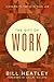 The Gift of Work by Bill Heatley