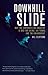 Downhill Slide by Hal Clifford