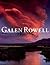 Galen Rowell by Galen A. Rowell