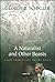 A Naturalist and Other Beasts by George B. Schaller