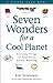 Seven Wonders for a Cool Planet: Everyday Things to Help Solve Global Warming