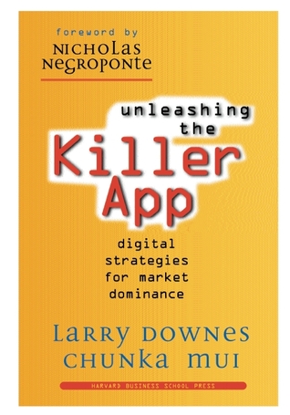 Unleashing the Killer App: Digital Strategies for Market Dominance (Paperback)
