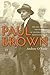 Paul Brown by Andrew O'Toole