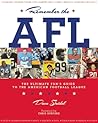 Remember the AFL: The Ultimate Fan's Guide to the American Football League