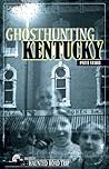 Ghosthunting Kentucky (America's Haunted Road Trip)