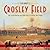 Cincinnati's Crosley Field: The Illustrated History of a Classic Ballpark