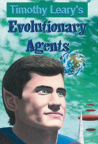 Evolutionary Agents (Leary, Timothy)
