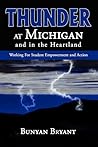 Thunder at Michigan and in the Heartland: Working for Student Empowerment and Action