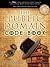 The Public Domain Code Book: Your Key to Discovering the Hidden Treasures and Limitless Wealth of the Public Domain