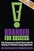 Branded for Success: The En...