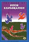 The Book of Pitch Exploration by John M. Feierabend The Book of Pitch Exploration by John M. Feierabend
