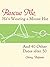 Rescue Me, He's Wearing a Moose Hat: And 40 Other Dates after 50