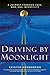 Driving by Moonlight: A Journey Through Love, War, and Infertility
