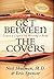 Get Between the Covers: Leave a Legacy by Writing a Book