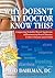Why Doesn't My Doctor Know This?: Conquering Irritable Bowel Syndrome, Inflammatory Bowel Disease, Crohn's Disease and Colitis
