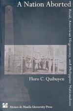 A Nation Aborted: Rizal, American Hegemony, and Philippine Nationalism (Paperback)