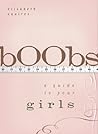 bOObs: A Guide to Your Girls bOObs: A Guide to Your Girls