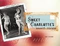 Sweet Charlotte's Seventh Mistake