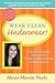 Wear Clean Underwear!: A Fa...