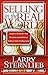 Selling in the Real World: Modern Methods That Develop and Enhance Today's Sales Professional