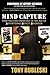 Mind Capture: How You Can S...