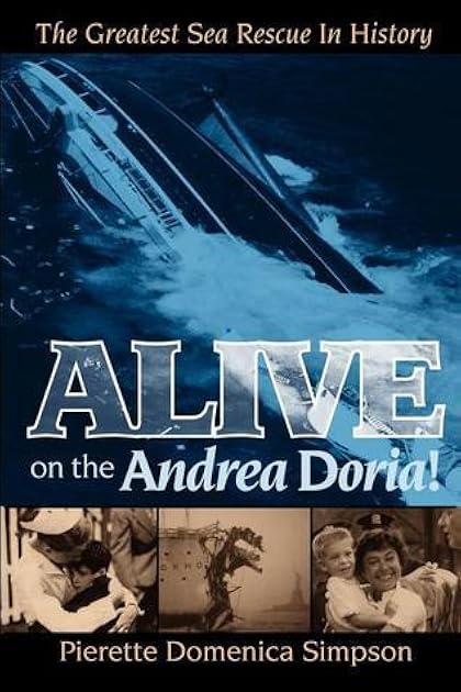 Alive on the Andrea Doria!: The Greatest Sea Rescue in History
