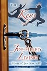The Keys to Joy-Filled Living