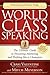 World Class Speaking by Craig Valentine