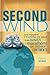 Second Wind: One Woman's Mi...