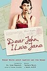 Dear John, I Love Jane by Candace Walsh