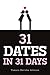 31 Dates in 31 Days
