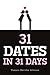 31 Dates in 31 Days