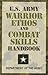 U.S. Army Warrior Ethos and Combat Skills Handbook