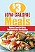 $3 Low-Calorie Meals: Delicious, Low-Cost Dishes That Won't Add to Your Waistline