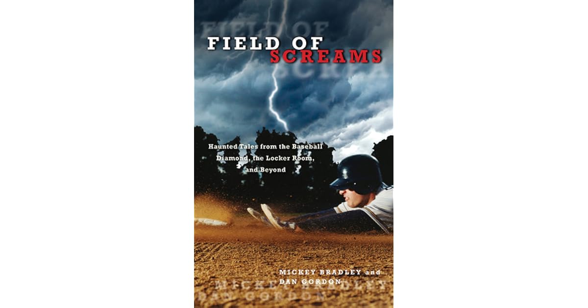 Field of Screams: Haunted Tales From The Baseball Diamond, The Locker ...