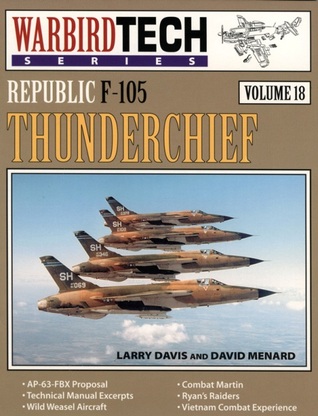 Republic F-105 Thunderchief - Warbird Tech Vol. 18 (Paperback)