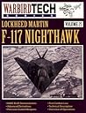 Lockheed Martin F-117 Nighthawk - Warbird Tech Vol. 25
