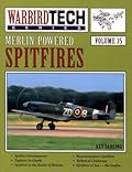 Merlin-Powered Spitfires - Warbird Tech Vol. 35