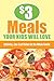 3 Dollar Meals Your Kids Will Love: Delicious, Low-Cost Dishes for the Whole Family