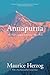 Annapurna: The First Conque...