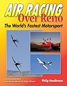 Air Racing over Reno: The Fastest Motorsport in the World