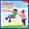 Share and Take Turns (Learning to Get Along, Book 1)