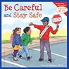 Be Careful and St...