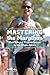 Mastering the Marathon by Don Fink