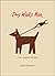 Dog Walks Man: A Six-Legged...